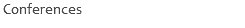 &nbsp;Conferences