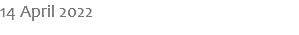 14 April 2022