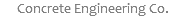 Concrete Engineering Co.